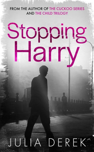 Stopping Harry: A Thriller