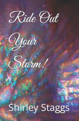 Ride Out Your Storm!