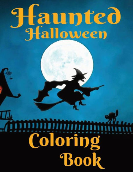 Haunted Halloween: 24-page Halloween themed coloring book