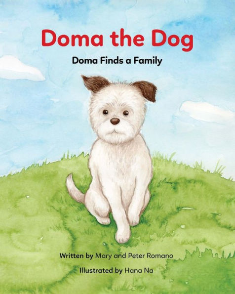 Doma the Dog: Doma Finds a Family