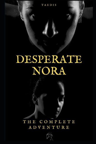 Desperate Nora: The Complete Adventure