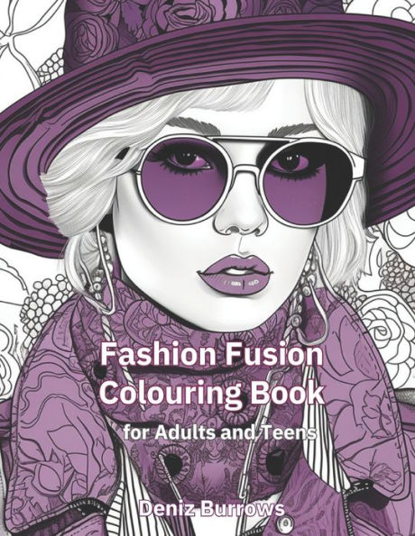 Fashion Fusion Coloring Book: Intricately designed style inspired by couture