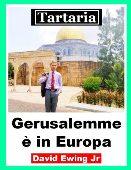 Tartaria - Gerusalemme è in Europa: Italian