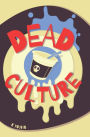 Dead Culture: A Gloomwood Novel