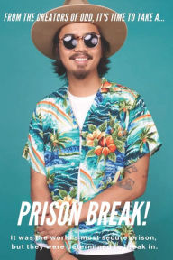 Title: Prison Break!, Author: Sean Freeman