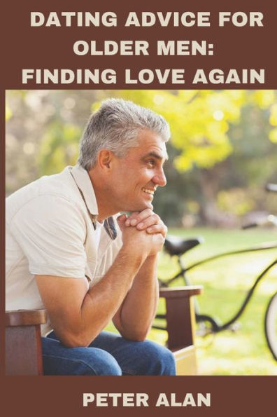 Dating advice for older men: Finding love again