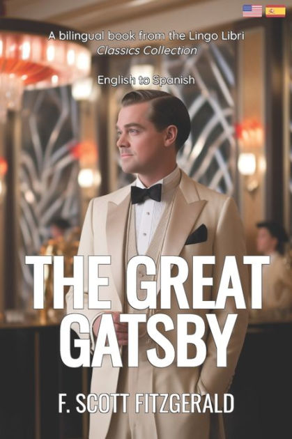 The Great Gatsby: English - Spanish Bilingual Edition by F. Scott ...