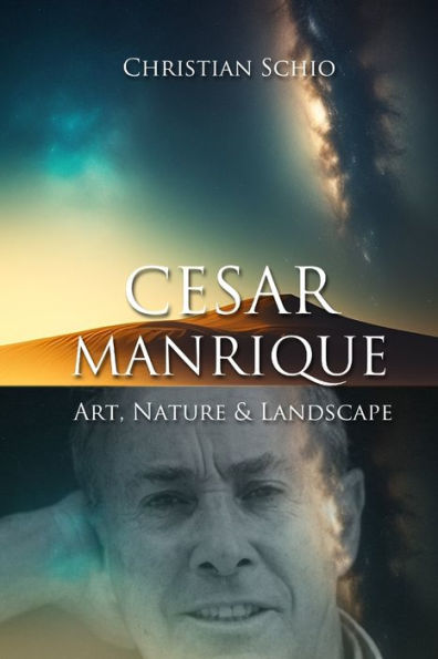 Cï¿½sar Manrique Cabrera: Art, Nature, and Landscape