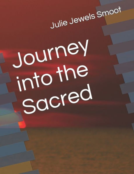 Journey into the Sacred