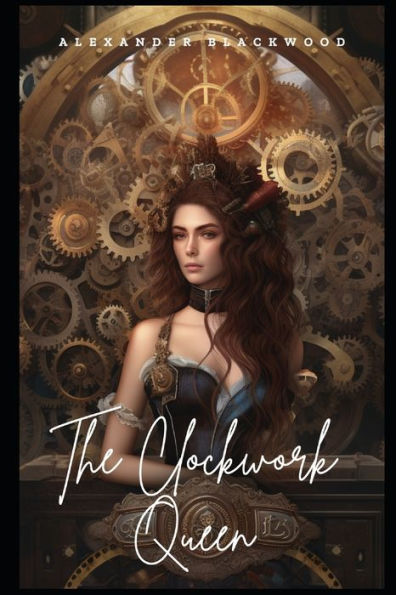 The Clockwork Queen