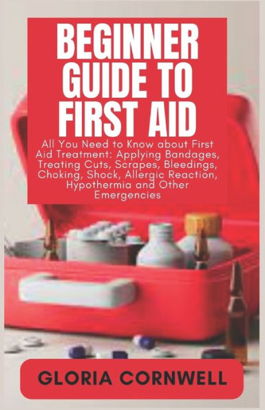 Beginner Guide to First Aid