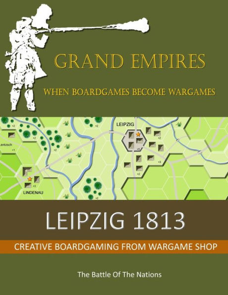 Leipzig 1813: The Battle of the Nations