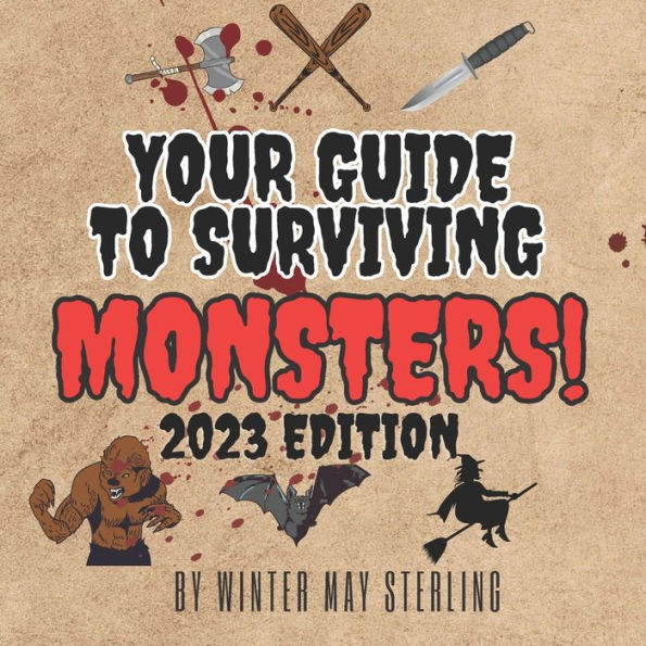 Your Guide To Surviving Monsters!: 2023 Edition