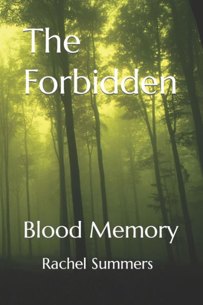 The Forbidden: Blood Memory