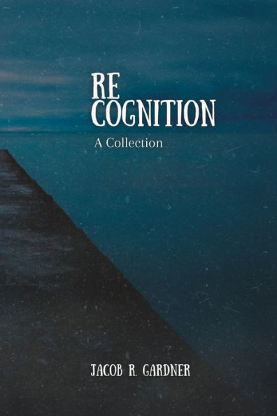 Re-Cognition: A Collection