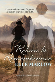 Title: Return to Remembrance, Author: Elle Marlow