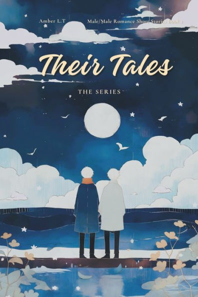 Their Tales The Series: (Male/Male Romance Short Stories Book 1)