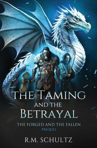 The Taming and The Betrayal: Sword and Sorcery