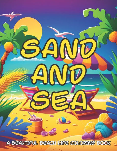Sand and Sea: Large Print Adult Coloring Book