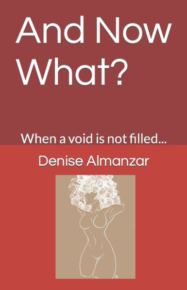 And Now What?: When a void is not filled...