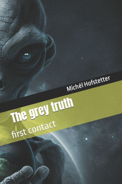 The grey truth: first contact