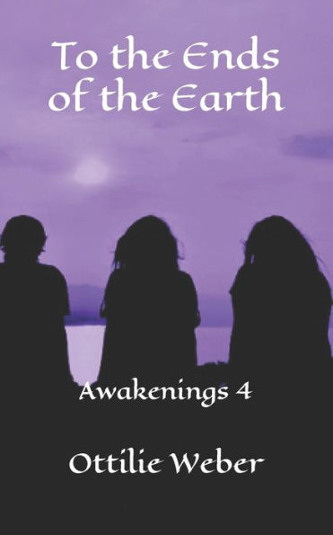 To the Ends of the Earth: Awakenings 4