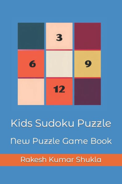 Kids Sudoku Puzzle: New Puzzle Game Book