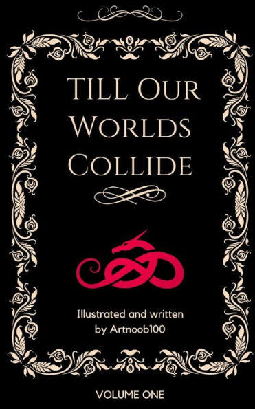 Till Our Worlds Collide Vol. 1: (Light Novel)