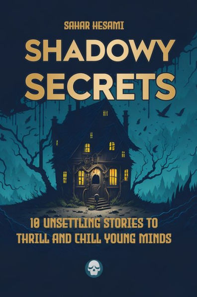 Shadowy Secrets: 10 Unsettling Stories to Thrill and Chill Young Minds