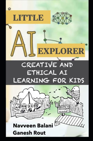 Little AI Explorer: Creative and Ethical AI Learning for Kids