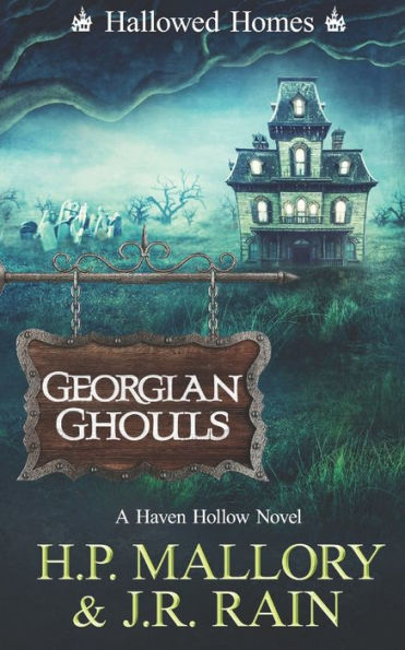 Georgian Ghouls: A Paranormal Women's Fiction Novel: (Hallowed Homes)