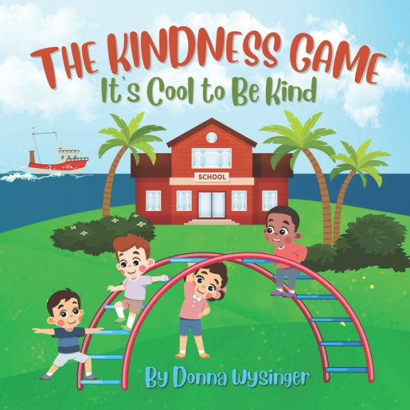 The Kindness Game: It's Cool to Be Kind