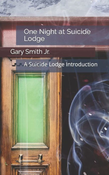 One Night at Suicide Lodge: A Suicide Lodge Introduction