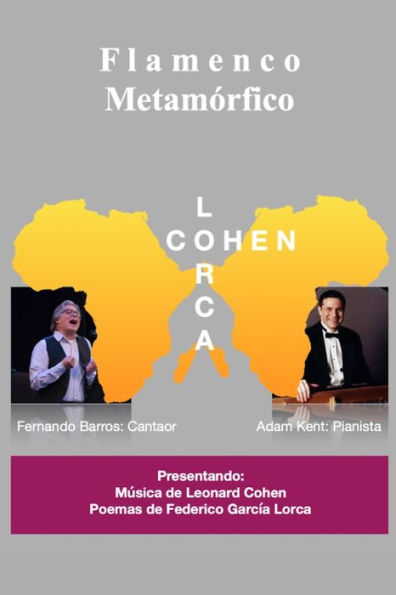 FLAMENCO METAMÓRFICO: Metamorfosis Lorca-Cohen