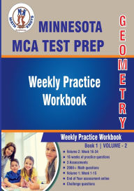 Title: Minnesota State (MCA) Comprehensive Assessment Test Prep: Geometry Weekly Practice WorkBook Volume 2:, Author: Gowri Vemuri
