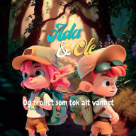 Title: Ada & Ole: Og trollet som tok alt vannet., Author: Ole J Stordal