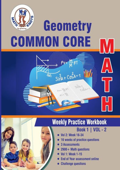 Geometry Common Core : Weekly Practice Work Book 1 Volume 2