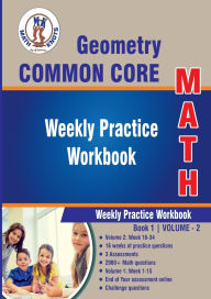 Title: Geometry Common Core: Weekly Practice Work Book 1 Volume 2:, Author: Gowri Vemuri