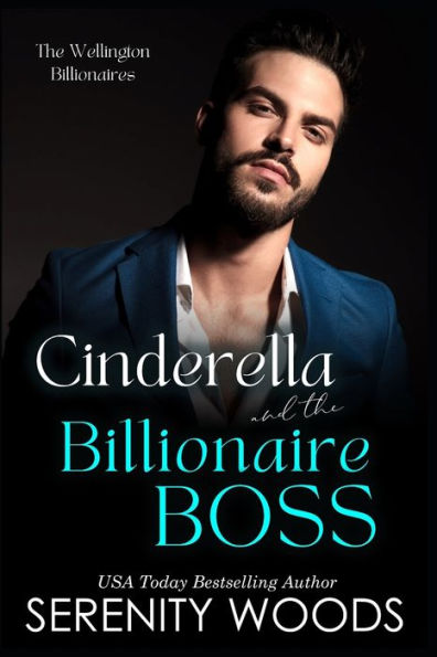 Cinderella and the Billionaire Boss: The Wellington Billionaires