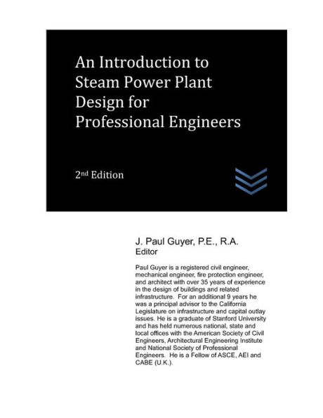 An Introduction to Steam Power Plant Design for Professional Engineers