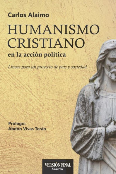 Humanismo Cristiano en la acción política: Líneas para un proyecto de país y sociedad
