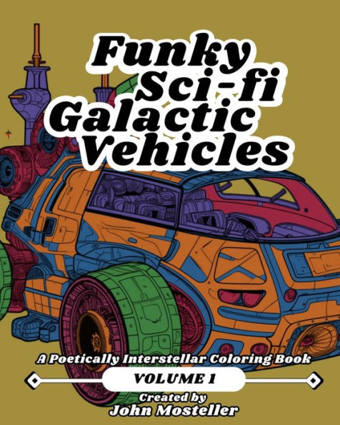 Funky Scifi Galactic Vehicles - Volume 1