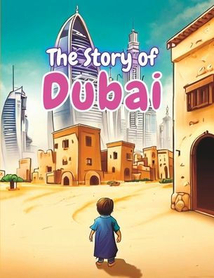 The Story of Dubai