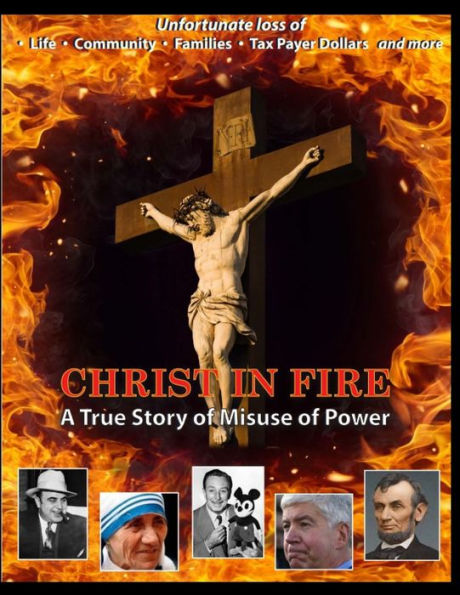 Christ in Fire: A True Story of Misuse of Power
