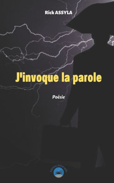 J'invoque la parole !: Poésie