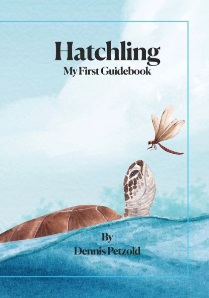Hatchling: My First Guidebook