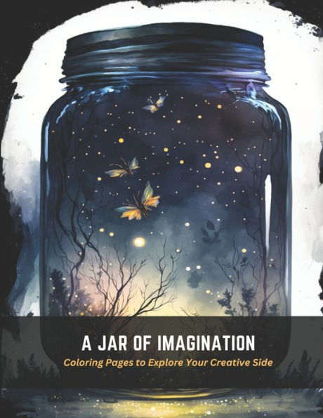 A Jar of Imagination: Coloring Pages to Explore Your Creative Side