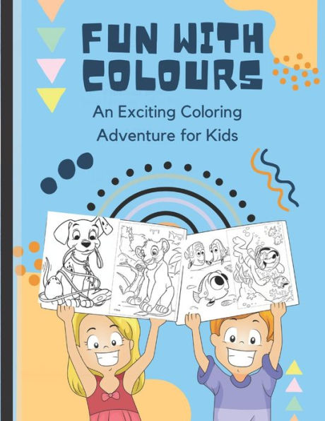 Fun with Colors: An Exciting Coloring Adventure for Kids