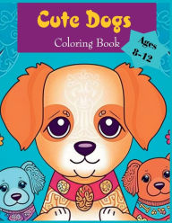 Title: A cute color by number coloring books for kids ages 8-12 animals dog, Author: Sharon Lee