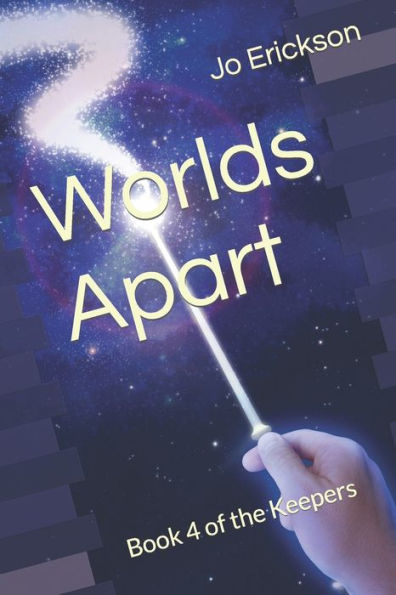 Worlds Apart: Book 4 of the Keepers